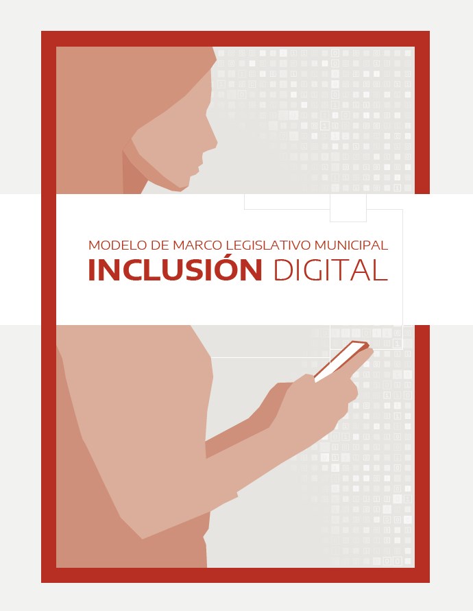 Modelo de Marco Legislativo Municipal: Inclusión Digital