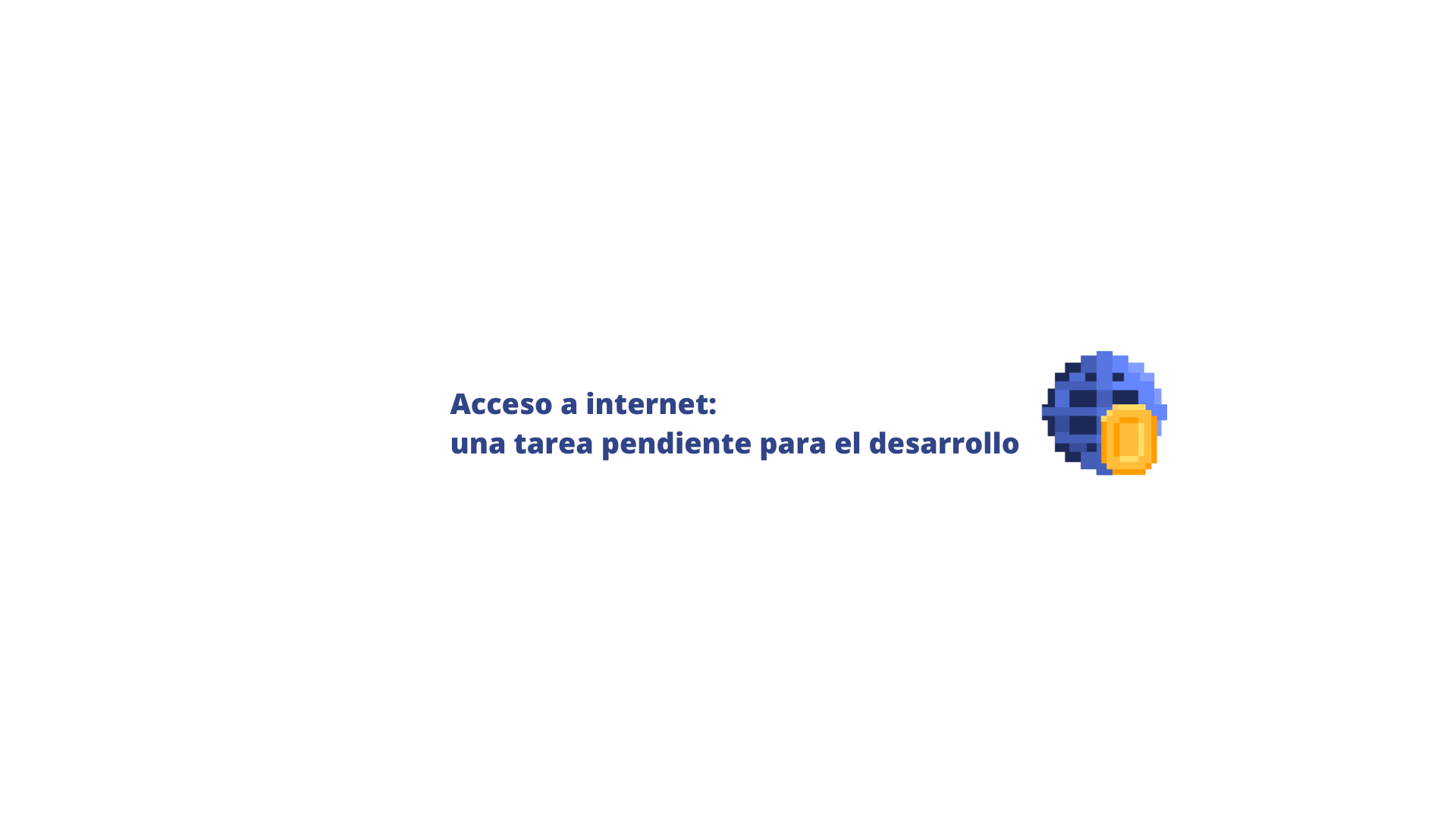 El acceso a internet: una tarea pendiente para el desarrollo del país