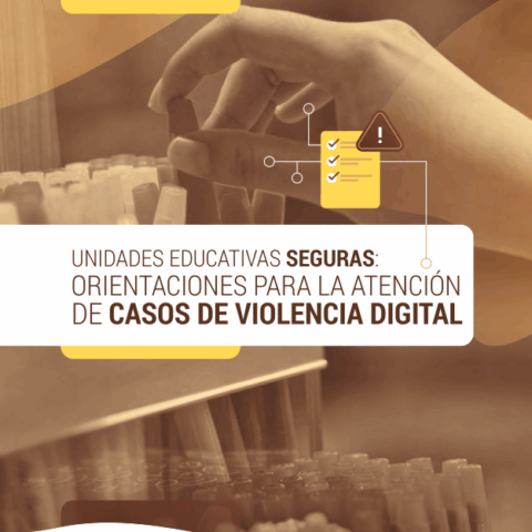Unidades educativas seguras: orientaciones para la atención de casos de violencia digital