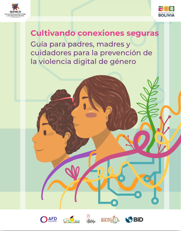 Cultivando conexiones seguras – Guía para padres, madres y cuidadores