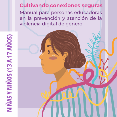 Cultivando conexiones seguras – Manual para personas educadoras [niñas y niños de 13 a 17 años]